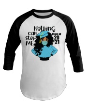 Nothing Can Stop Me 1 Baseball Tee tile