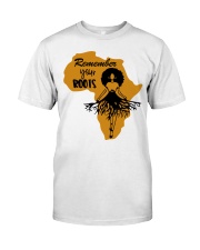 Remember Your Root Classic T-Shirt front