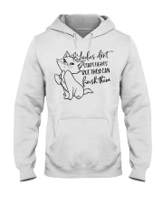 Ladies don't start fights Hooded Sweatshirt tile
