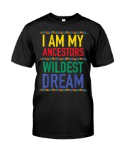 I am my ancestors 1 Classic T-Shirt front