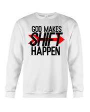 GOD MAKS SHIFT HAPPEN Crewneck Sweatshirt tile