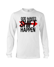 GOD MAKS SHIFT HAPPEN Long Sleeve Tee tile