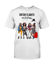Catch Flights Not Feelings 3 Premium Fit Mens Tee tile