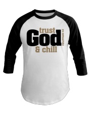 TRUST GOD AND CHILL Baseball Tee tile