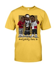 Everybody Eats B Classic T-Shirt front