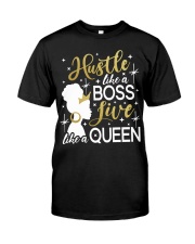 Hustle like a Boss Life like a Queen Classic T-Shirt front