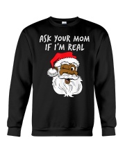 Ask your mom if I'm real black santa Crewneck Sweatshirt tile