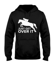 Just Get Over It Hooded Sweatshirt tile