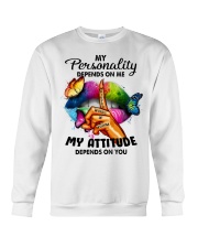 My Attitude Depends On You Crewneck Sweatshirt tile