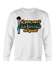If you can't be kind be quiet Crewneck Sweatshirt tile