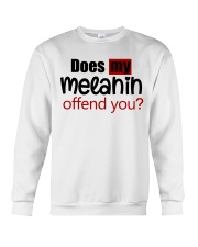 Does my melanin offend you Crewneck Sweatshirt tile