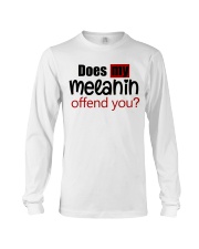 Does my melanin offend you Long Sleeve Tee tile