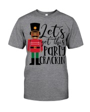 Let's Get This Party Crackin' Classic T-Shirt front