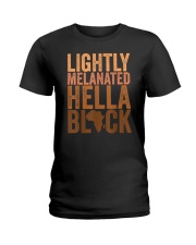 Lightly Melanated Hella Black Ladies T-Shirt tile
