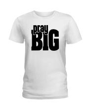 pray big Ladies T-Shirt tile