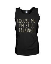 Excuse me I am still talking Unisex Tank tile