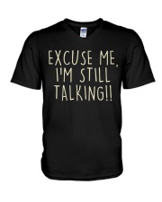 Excuse me I am still talking V-Neck T-Shirt tile