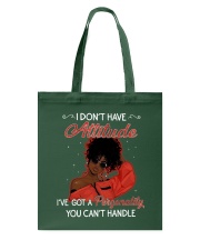 I don't have attitude Tote Bag tile