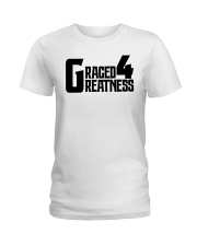 GRACED 4 GREATNESS Ladies T-Shirt tile