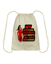My attitude is as big as my booty you have been warned Drawstring Bag tile
