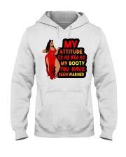 My attitude is as big as my booty you have been warned Hooded Sweatshirt tile
