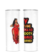 My attitude is as big as my booty you have been warned Glitter Tumbler tile