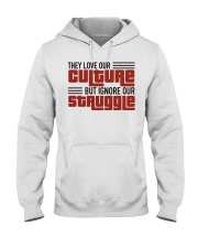 They Love Our Culture Hooded Sweatshirt tile