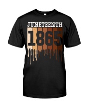 Juneteenth Melanin drip Classic T-Shirt front