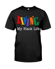 Living My Black Life Classic T-Shirt front