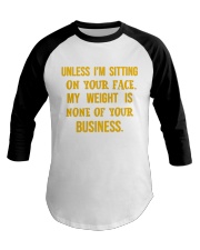 Unless i'm sitting on your face - 3 Baseball Tee tile