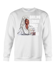 Darling i chase goals not people Crewneck Sweatshirt tile
