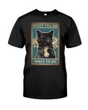 Don't Tell Me What To Do - Cats Classic T-Shirt tile