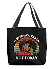 Not today Karen not today All-Over Tote tile