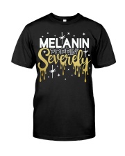 Melanin Poppin' Severely Classic T-Shirt front