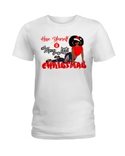 Have yourself a merry little Christmas Ladies T-Shirt tile