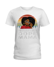 Unapologetically Dope Mama Ladies T-Shirt tile