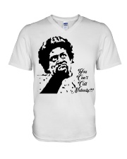 You Can't Call Nobody V-Neck T-Shirt tile
