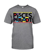 Pisces Periodt Classic T-Shirt front