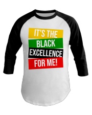 It's The Black Excellence For Me Baseball Tee tile