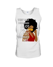 They say I changed a lot I say a lot changed me Unisex Tank tile