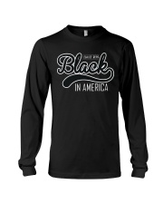 Being Black In America Long Sleeve Tee tile