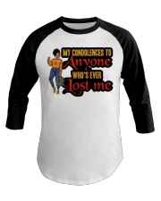 0914 My condolences to anyone Baseball Tee tile