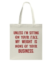Unless i'm sitting on your face - 6 Tote Bag tile