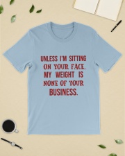 Unless i'm sitting on your face - 6 Classic T-Shirt lifestyle-mens-crewneck-front-19