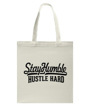 Stay Humble Hustle Hard Tote Bag tile