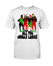 All The Jingle Ladies Classic T-Shirt front