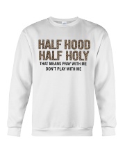 Half Hood Half Holy Crewneck Sweatshirt tile