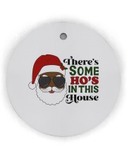 There's Some Ho's In This House Circle Ornament (Wood tile