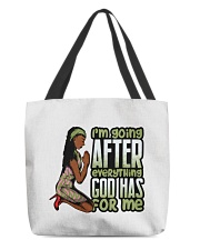 I'm going after everything god has for me All-Over Tote tile
