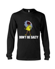 Don't be salty Long Sleeve Tee tile